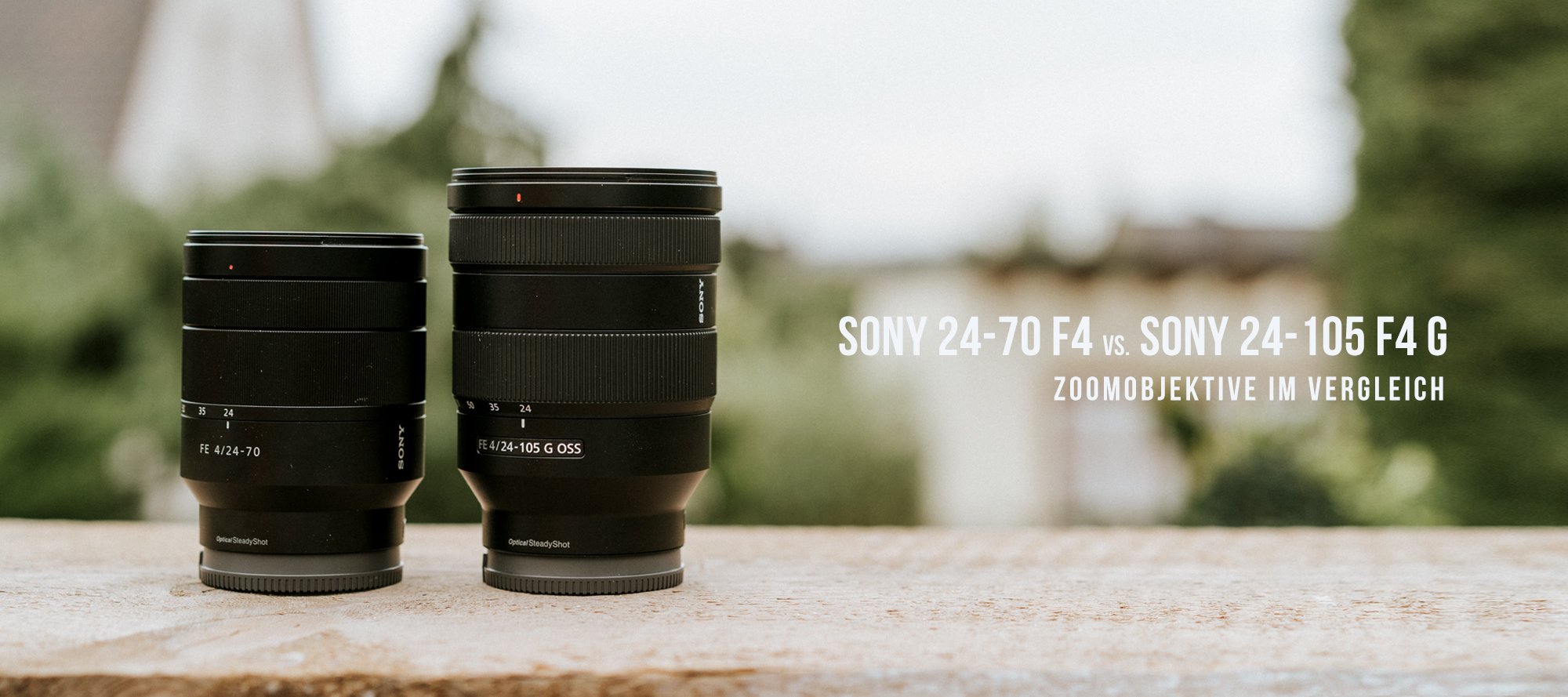 Sony 24 105 F4 Vs Zeiss 24 70 F4 Welches Objektiv Ist Die Bessere Wahl